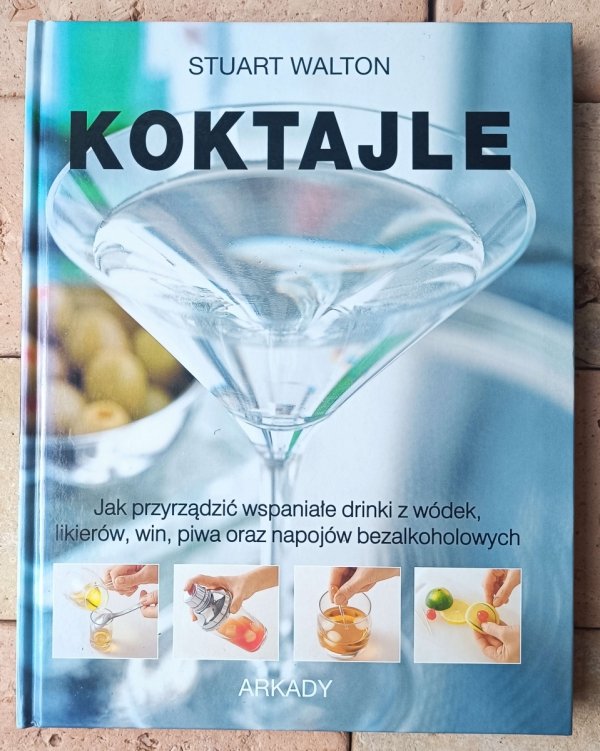 Stuart Walton • Koktajle - okładka