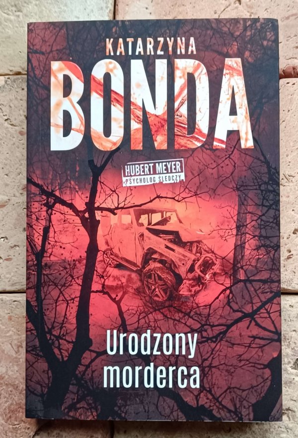 Katarzyna Bonda  Cykl Hubert Meyer [komplet 10 tomów] - okładka