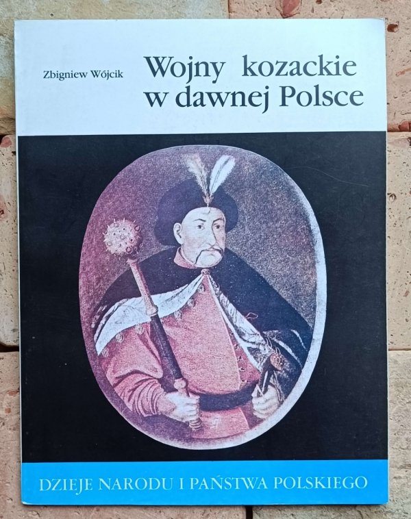 Zbigniew Wójcik - Wojny kozackie w dawnej Polsce - II-27 - okładka