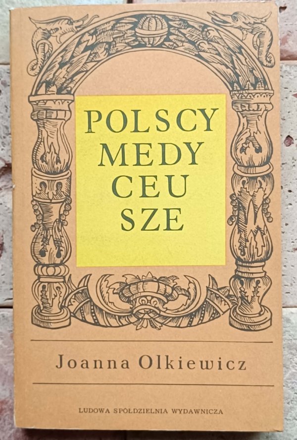 Janusz Olkiewicz Polscy Medyceusze - okładka