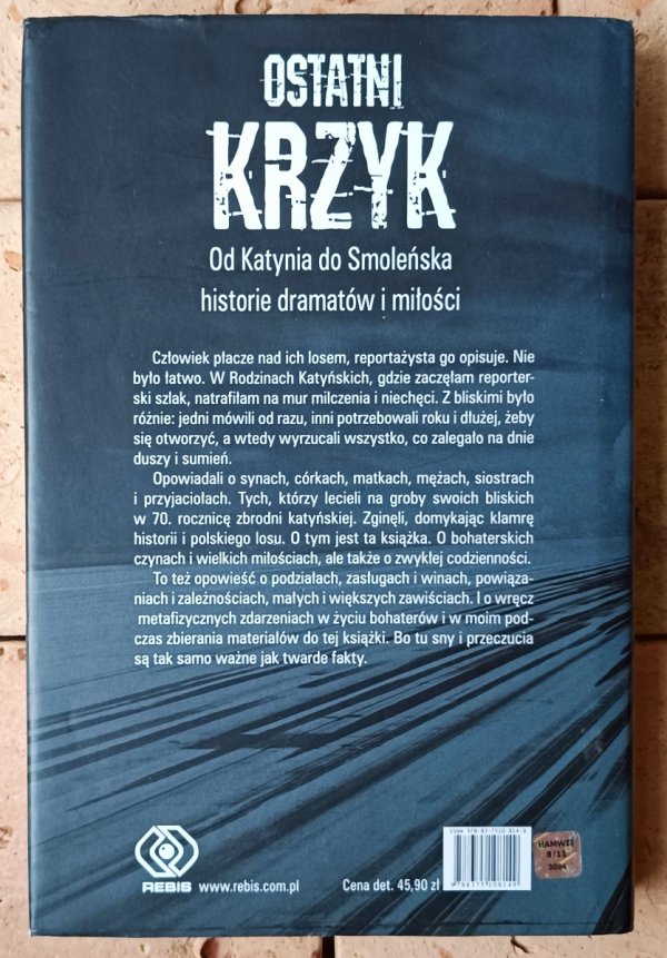 Barbara Stanisławczyk Ostatni krzyk. Od Katynia do Smoleńska - okładka