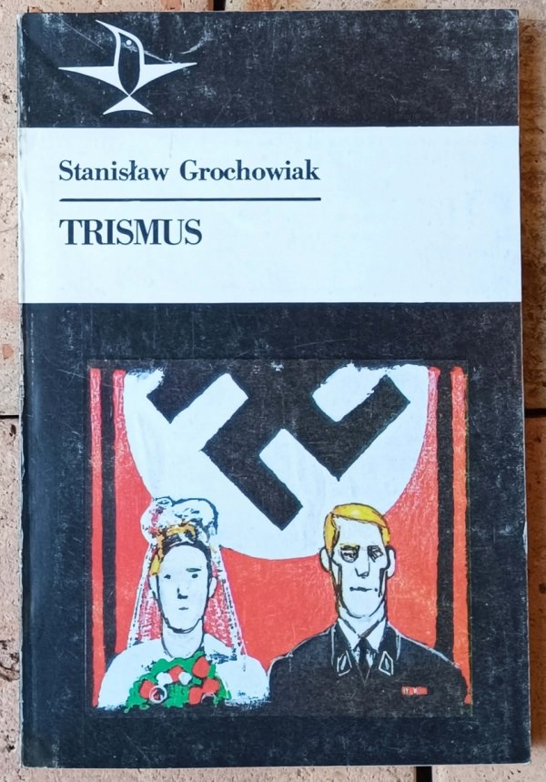 Stanisław Grochowiak • Trismus - okładka