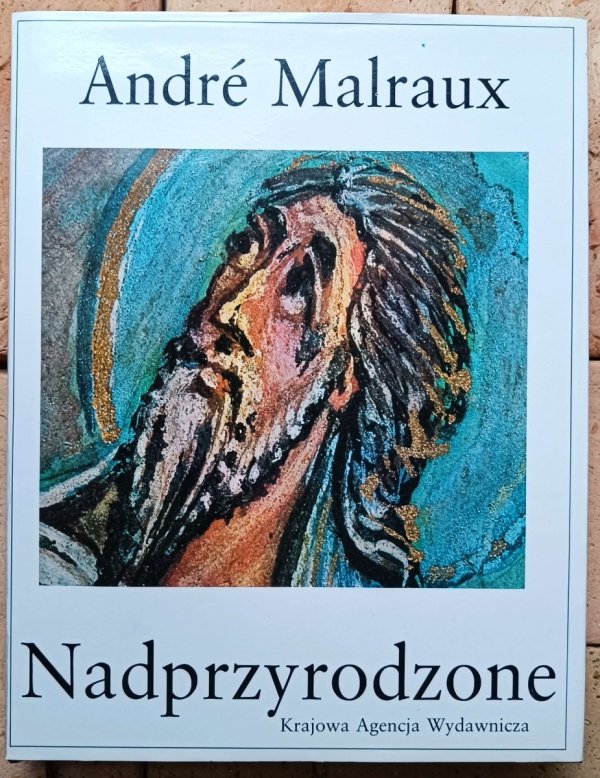 Andre Malraux Przemiana Bogów. Nadprzyrodzone - okładka