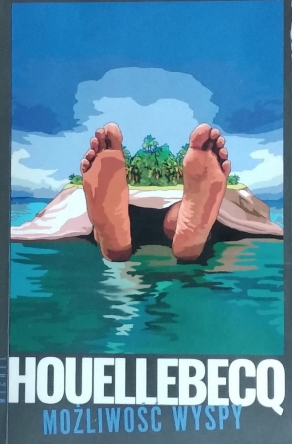 Michel Houellebecq • Możliwość wyspy