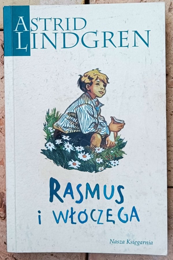 Astrid Lindgren • Rasmus i włóczęga 