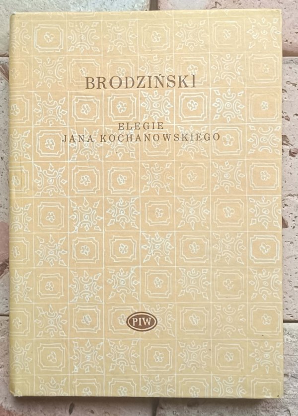 Kazimierz Brodziński - Elegie Jana Kochanowskiego | Biblioteka Poetów - okładka