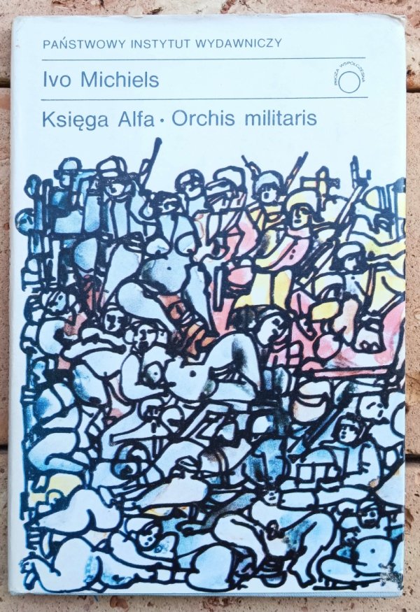 Ivo Michiels - Księga Alfa. Orchis militaris - okładka