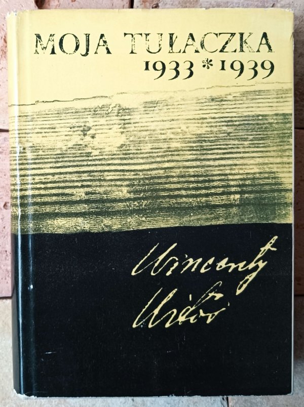 Wincenty Witos • Moja tułaczka 1933-1939 - okładka
