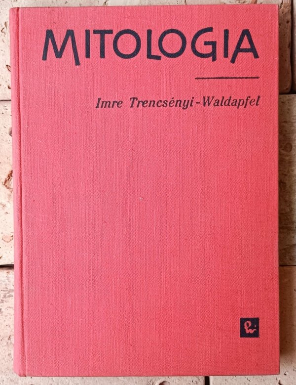 Imre Trencsenyi-Waldapfel Mitologia - okładka