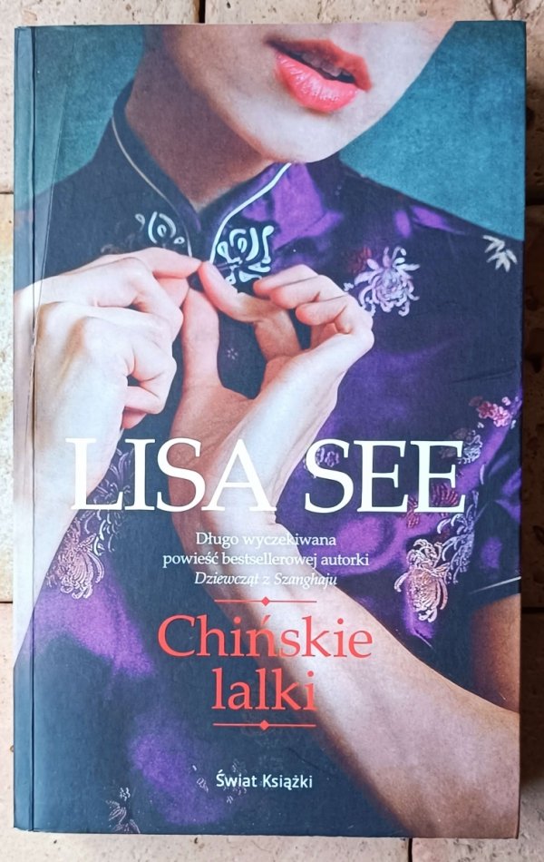 Lisa See x6 • Marzenia Joy - Na Złotej Górze - Chińskie lalki i inne