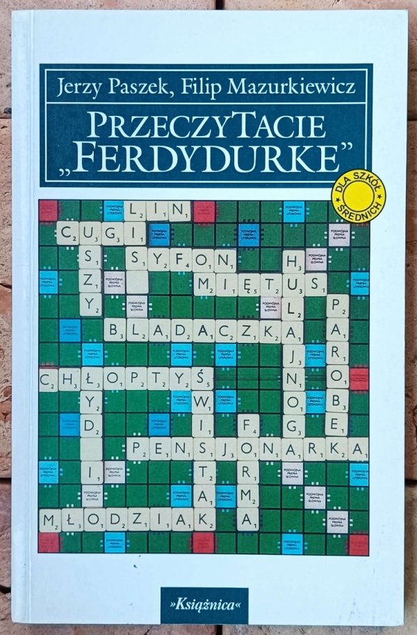 Jerzy Paszek • Przeczytacie &quot;Ferdydurke&quot;. Szkolna encyklopedia języków Ferdydurki