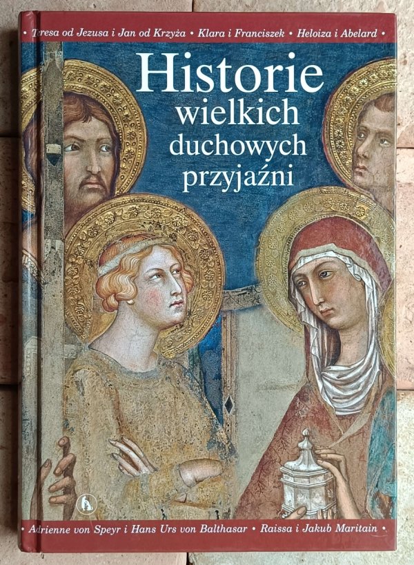 Maria Chiaia, Franco Incampo Historie wielkich duchowych przyjaźni - okładka