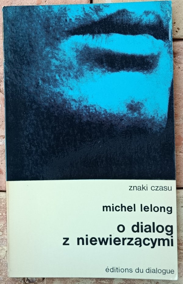 Michel Lelong O dialog z niewierzącymi