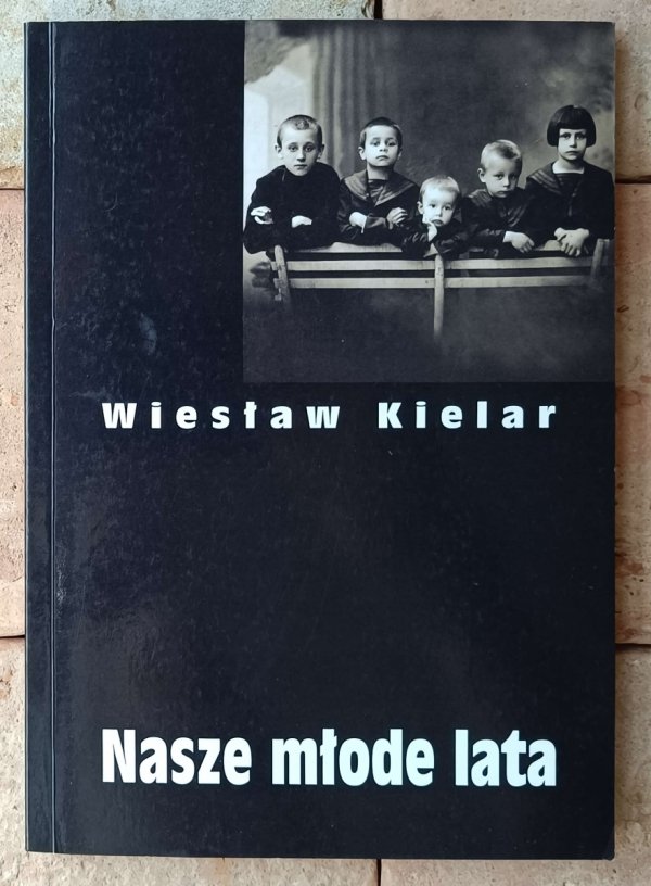 Wiesław Kielar Nasze młode lata - okładka