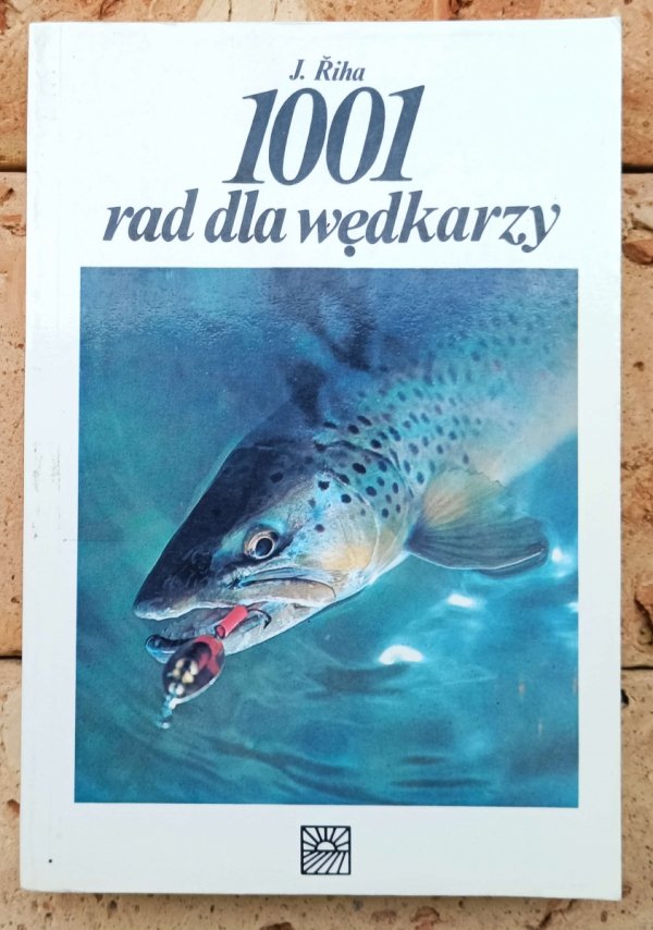 J. Riha 1001 rad dla wędkarzy - okładka