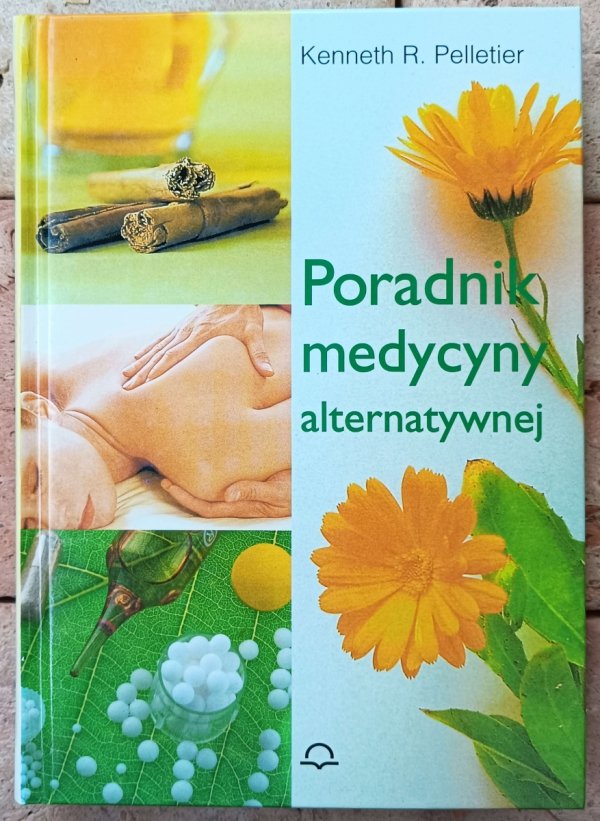 Kenneth Pelletier • Poradnik medycyny alternatywnej 