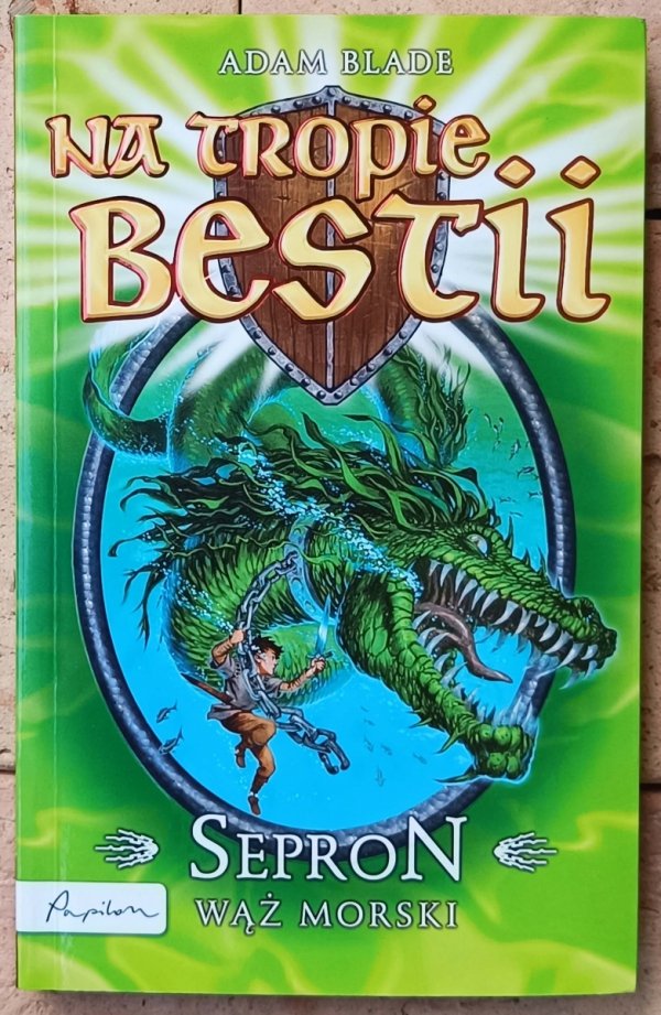 Adam Blade • Sepron: Wąż morski. Cykl: Na tropie bestii