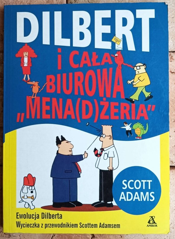 Adams Scott • Dilbert i cała biurowa menażeria - okładka