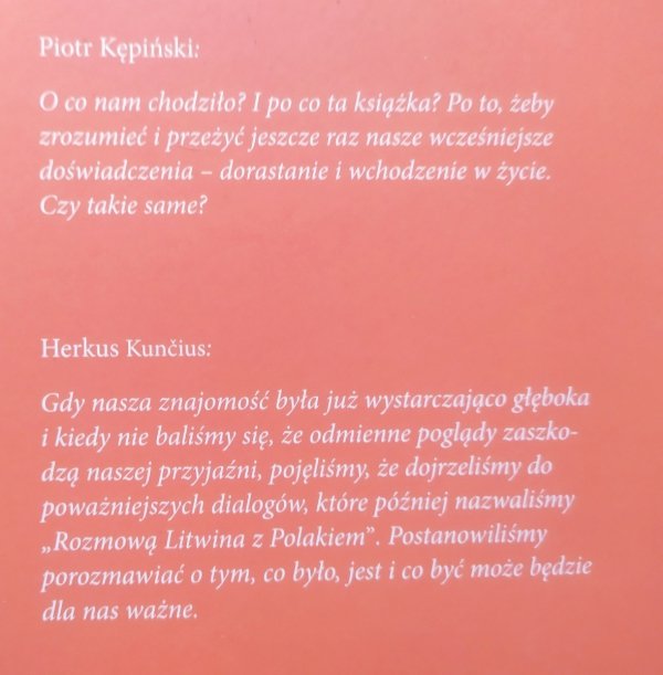 Piotr Kępiński, Herkus Kuncius Rozmowa Litwina z Polakiem