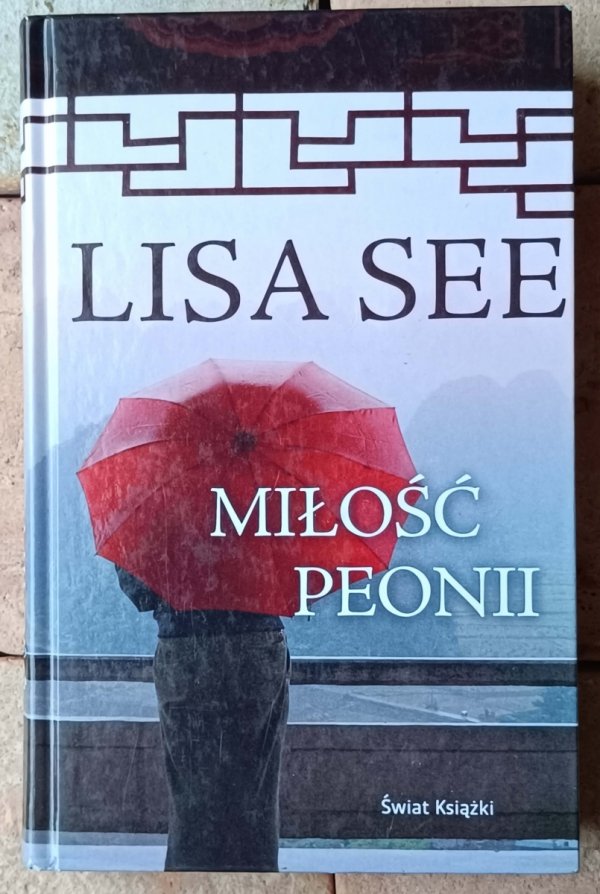 Lisa See  Miłość Peonii - okładka