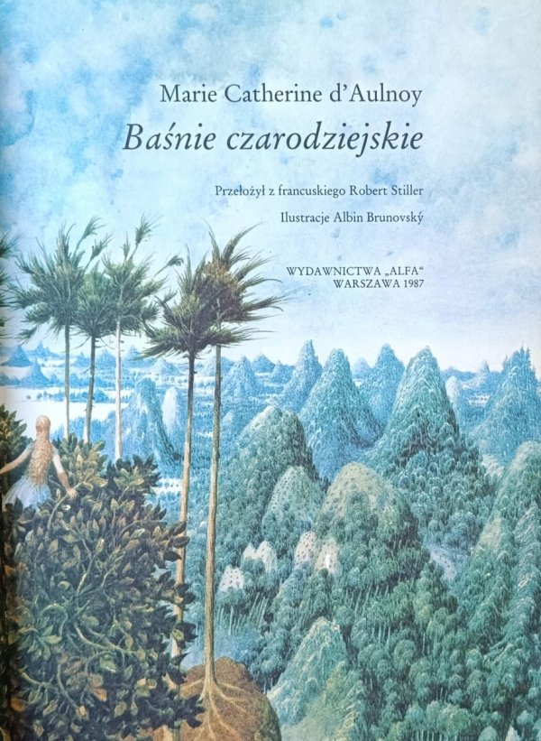 Marie Catherine d'Aulnoy • Baśnie czarodziejskie pani d'Aulnoy