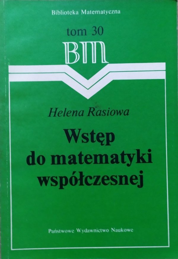 Helena Rasiowa • Wstęp do matematyki współczesnej