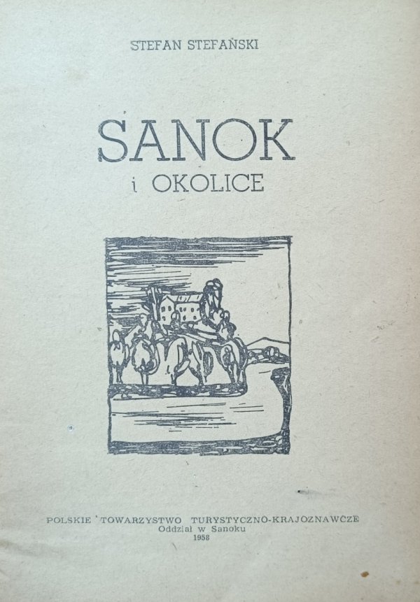 Stefan Stefański Sanok i okolice