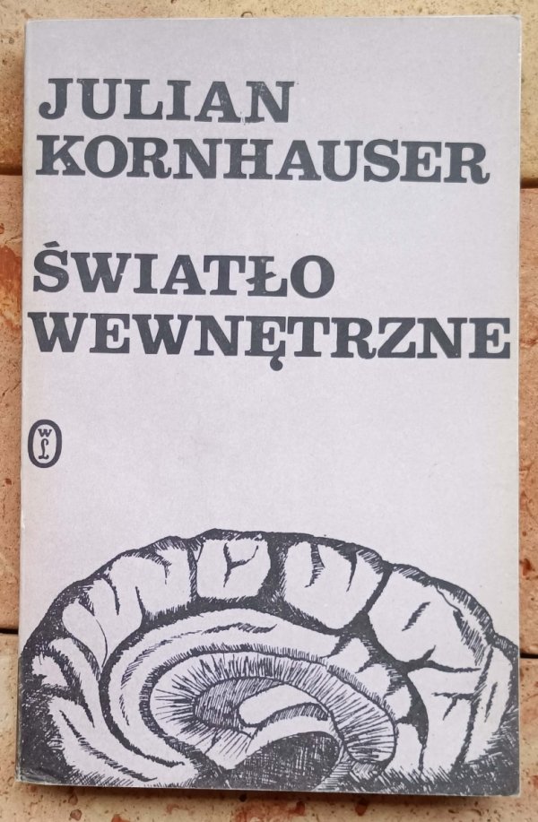 Julian Kornhauser • Światło wewnętrzne - okładka