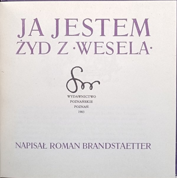 Roman Brandstaetter • Ja jestem Żyd z 'Wesela'