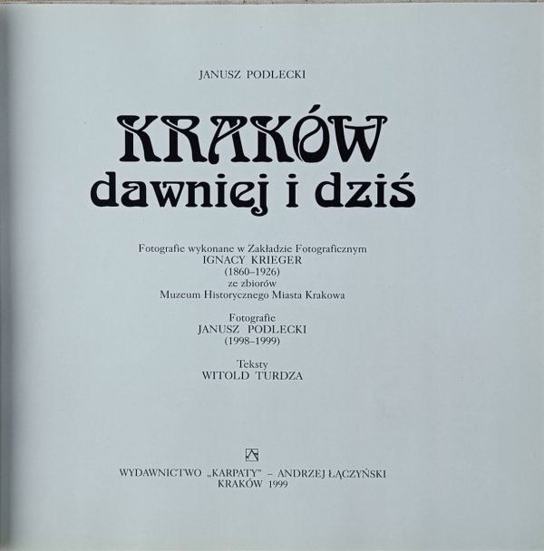 Janusz Podlecki  Kraków dawniej i dziś - strona przedytułowa