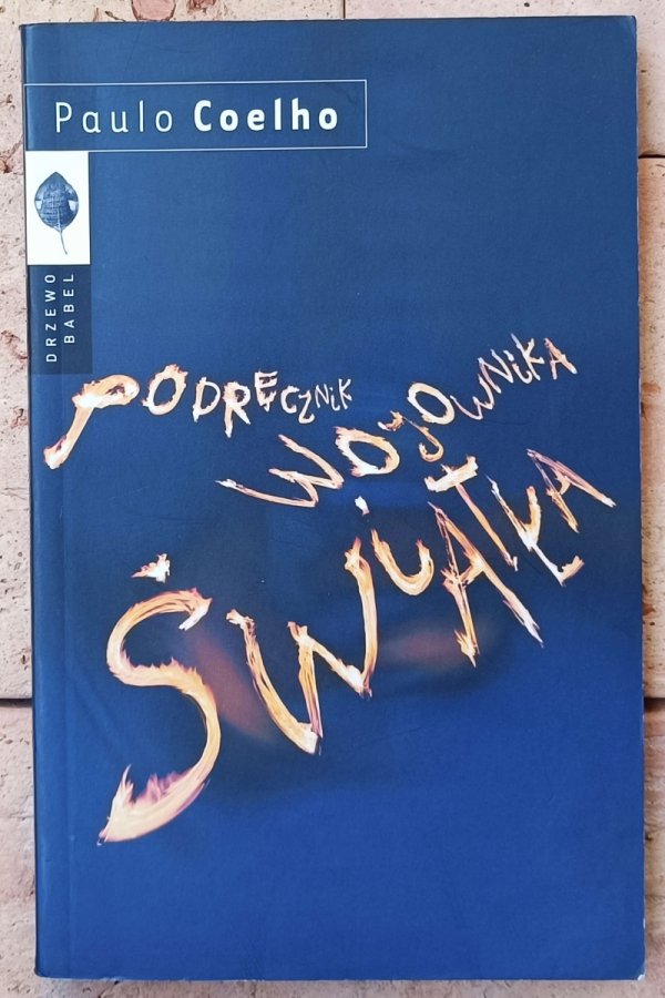 Paulo Coelho • Podręcznik wojownika światła 