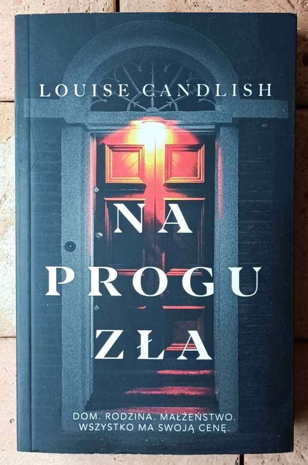 Louise Candlish Na progu zła - okładka