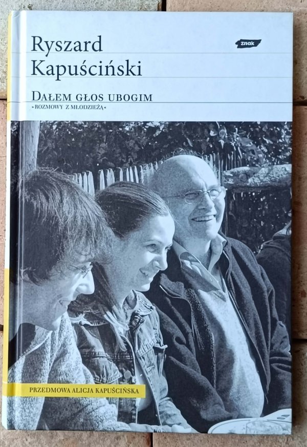Ryszard Kapuściński • Dałem głos ubogim  - okładka