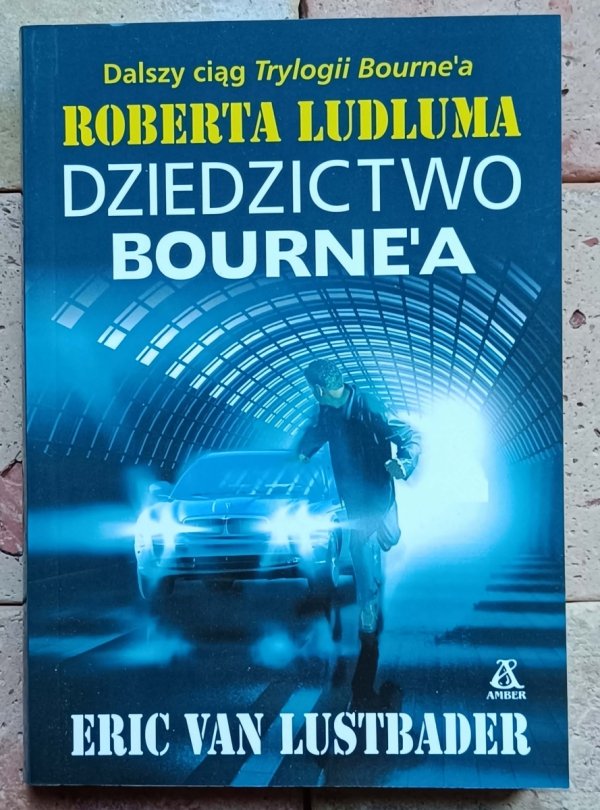 Eric van Lustbader - Dziedzictwo Bourne'a - okładka