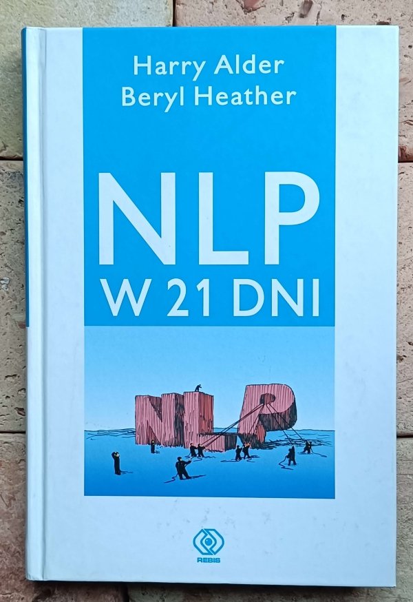Harry Alder, Beryl Heather - NLP w 21 dni