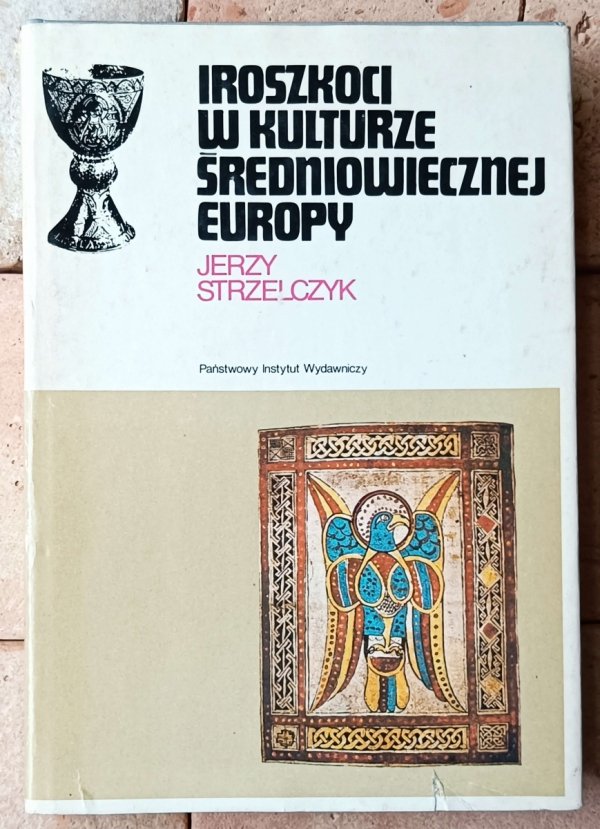 Jerzy Strzelczyk  Iroszkoci w kulturze średniowiecznej Europy - okładka