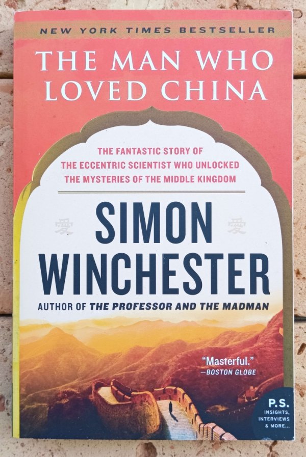 Simon Winchester  The Man Who Loved China - okładka