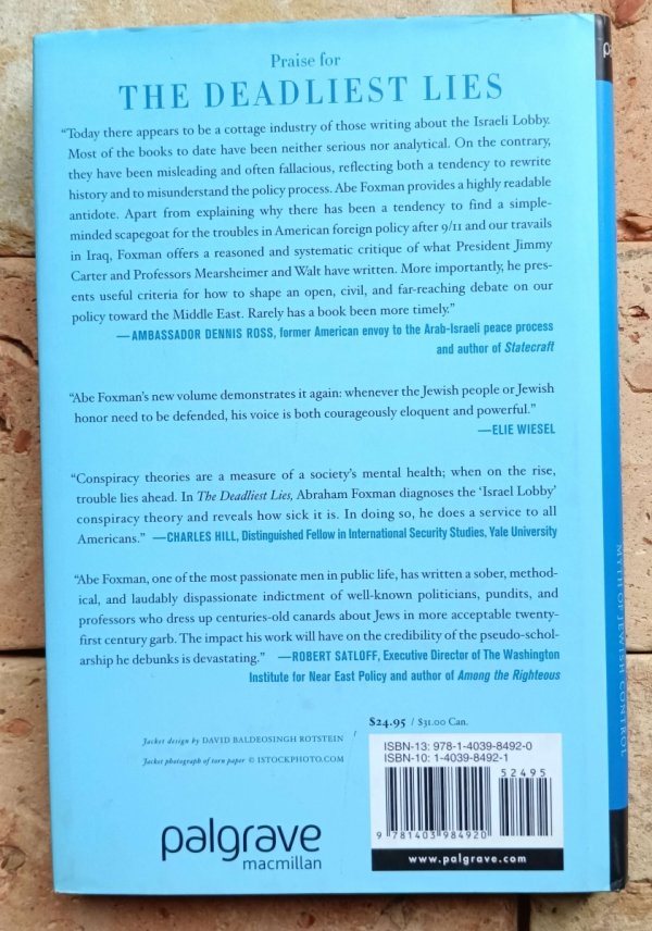 Abraham Foxman -The Deadliest Lies. The Israel Lobby and the Myth of Jewish Control  - okładka