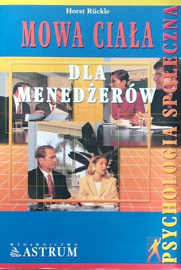 Horst Ruckle • Mowa ciała dla menedżerów