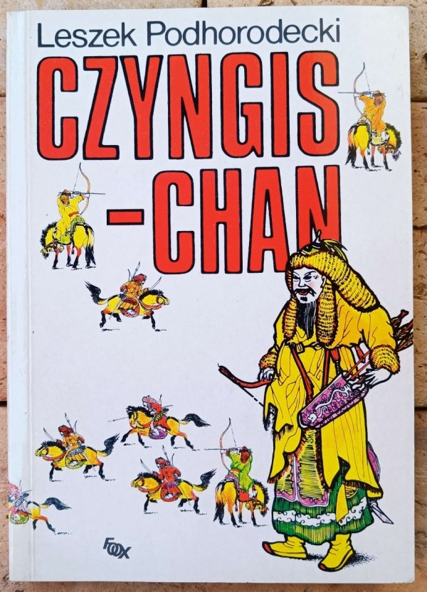 Leszek Podhorodecki • Czyngis-Chan