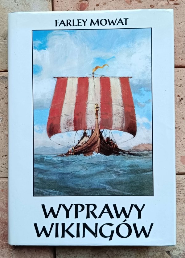 Farley Mowat - Wyprawy Wikingów
