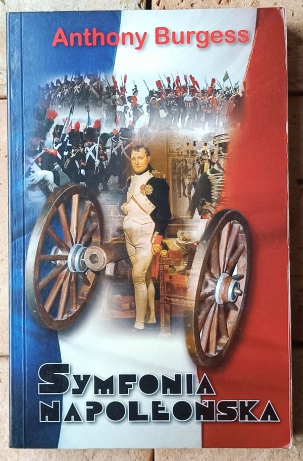 Anthony Burgess Symfonia napoleońska - okładka