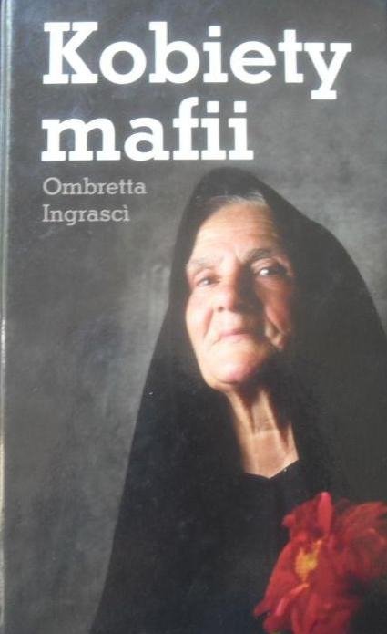 Ombretta Ingrasci • Kobiety mafii