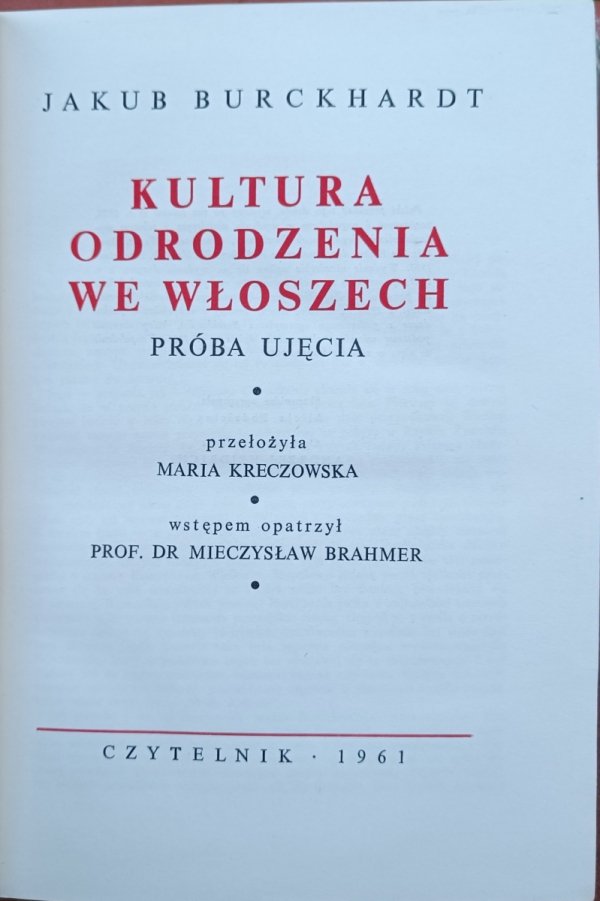 Jakub Burckhardt Kultura Odrodzenia we Włoszech 