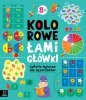 Kolorowe łamigłówki. Zadania logiczne dla bystrzaków 8+