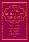 Panie Błogosław Ten Dom