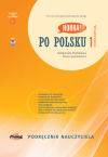 Hurra Po Polsku 1. Podręcznik nauczyciela. Nowa Edycja + DVD Video + Strefa Nauczyciela