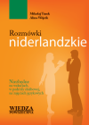 Pakiet językowy - niderlandzki: Rozmówki niderlandzkie, Gramatyka języka niderlandzkiego z ćwiczeniami, Mówimy po niderlandzku