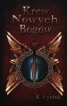 Krew Nowych Bogów Tom 1