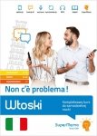 Włoski Non c'è problema! poziom podst A1-A2 średni B1